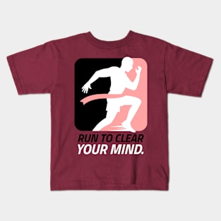 Run To Clear Your Mind Running Kids T-Shirt